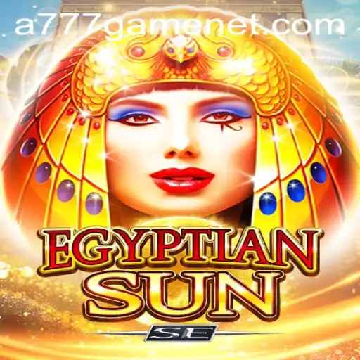 Discover the Mysteries of EgyptianSunSE: A Thrilling Gaming Experience with A777 GAME