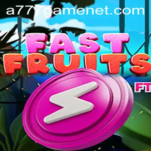 Exploring FastFruits: The High-Speed Gaming Adventure by A777 GAME