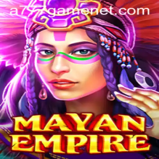 Explore the Thrilling World of MayanEmpire: An Insight into the A777 GAME