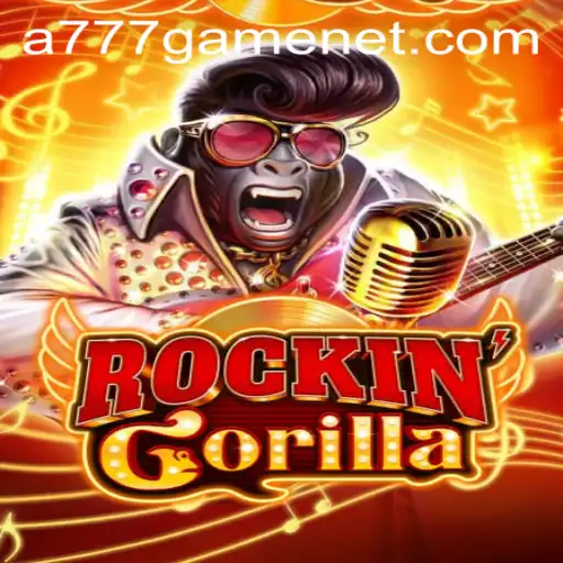 Discover the Thrill of RockinGorilla: An Innovative A777 GAME Experience