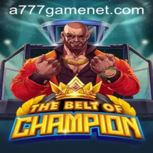 Exploring the Exciting World of TheBeltOfChampion: A777 GAME